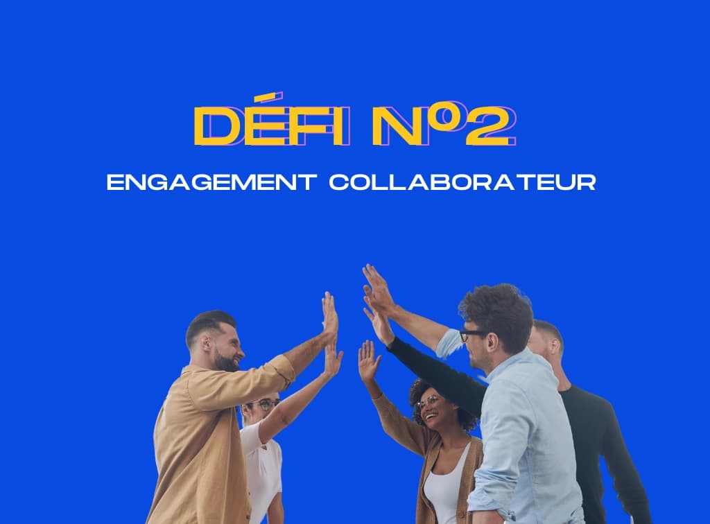 défi RH : engagement collaborateur